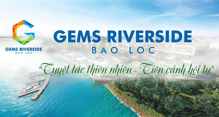 Bảo Lộc Gems Riverside