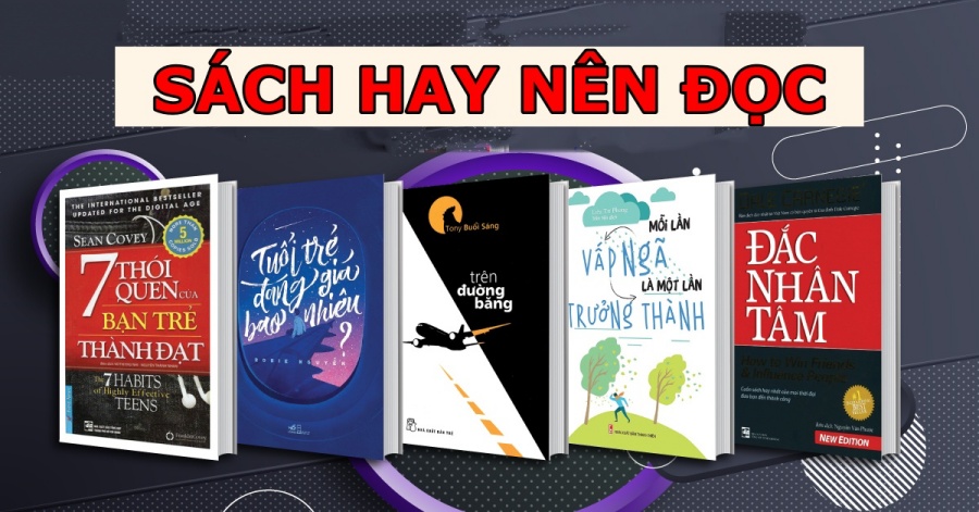 Top những cuốn sách hay nên đọc một lần trong đời 2023 Top Những Cuốn Sách Hay Nên Đọc Một Lần Trong Đời 2023