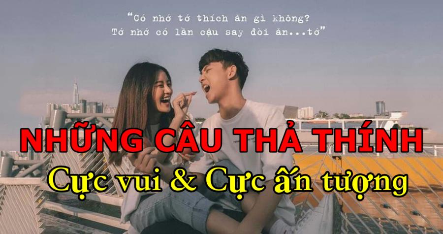 9999+ Những Câu Thả Thính Vui, Max Hài Hước Đốn Tim Crush