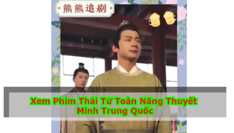 phim thái tử toàn năng