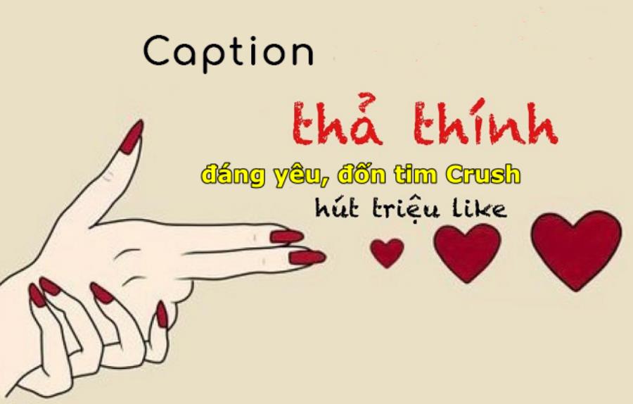 Stt thả thính crush hài hước bá đạo và ngọt ngào nhất 2019