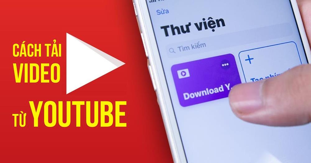 cách tải video từ youtube về máy