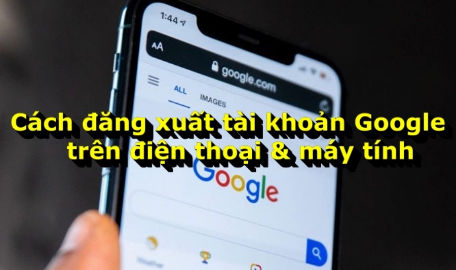 cách đăng xuất gmail trên điện thoại khác