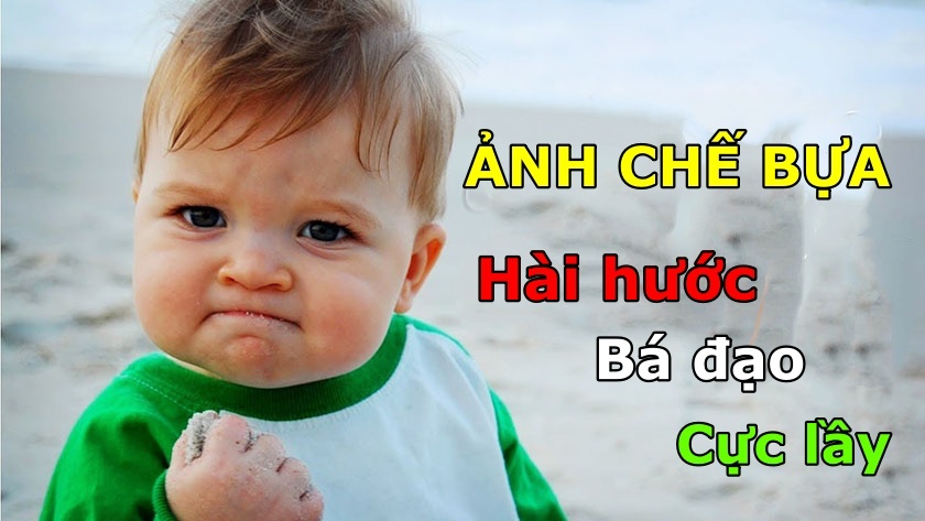 Ảnh hài hước cute chế bựa bá đạo nhất