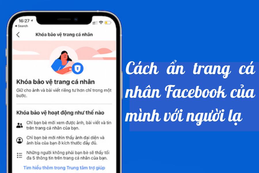 Cách ẩn trang cá nhân trên Facebook với người lạ đơn giản 2023