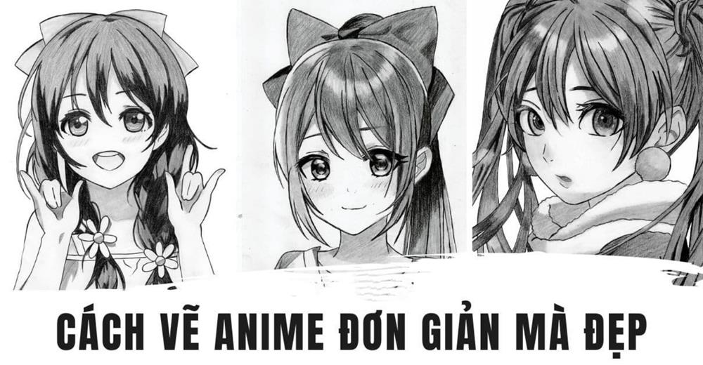 Cách Vẽ Anime Đơn Giản, Nhanh Chóng Cho Người Mới Bắt Đầu