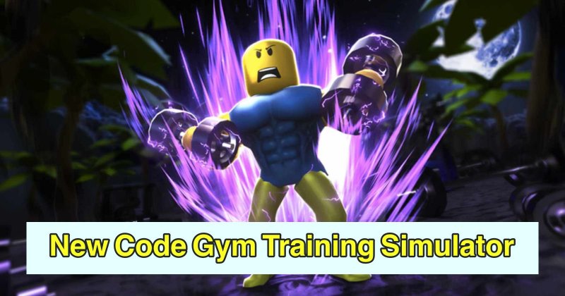 Code Gym Training Simulator Miễn phí Mới Nhất (01/2025): Cách nhập code