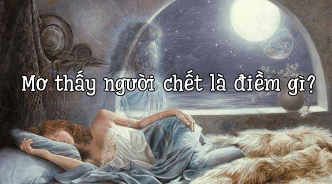 mơ thấy mẹ đã mất đánh con gì