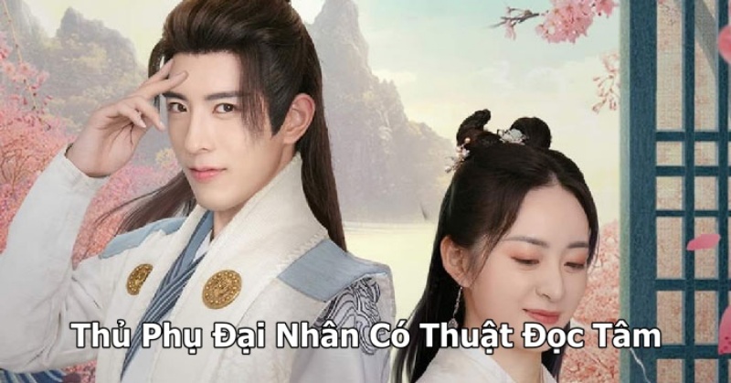 Thủ Phụ Đại Nhân Có Thuật Đọc Tâm Full 20/20 VietSub + Thuyết Minh   The Shoufu Can Read Mind 2023