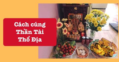 Cách cúng Thần Tài Thổ Địa đúng chuẩn cổ truyền Việt Nam