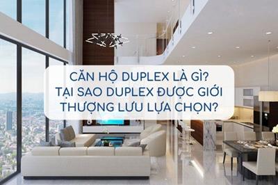 Duplex là gì? Cách phân biệt Duplex và Penthouse, Sky Villas