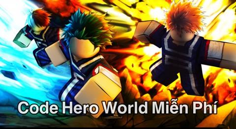 Code Hero World Miễn phí Mới Nhất (04/2024): Cách nhập code