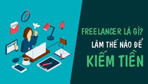 Freelancer là gì? Những điều cần biết để trở thành một Freelancer