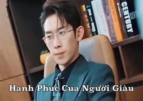 Xem Phim Hạnh Phúc Của Người Giàu 2025 (Trọn Bộ 15/15 TẬP)