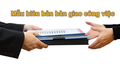 Download mẫu biên bản giao việc đơn giản năm 2022