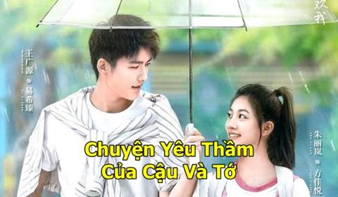 Xem Phim Chuyện Yêu Thầm Của Cậu Và Tớ 2025 (Trọn bộ 20/20 Tập)
