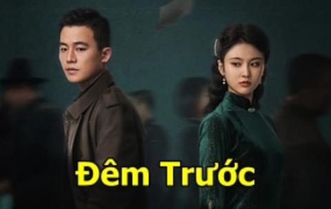 Xem Phim Đêm Trước - The Eve 2024 (Trọn bộ 32/32 Tập)