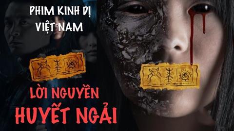 Xem Phim Lời Nguyền Huyết Ngải (Trọn bộ, Full HD, Thuyết minh)