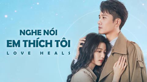 Xem Phim Nghe Nói Em Thích Tôi (Trọn Bộ 36/36 Tập, Vietsub 2025)