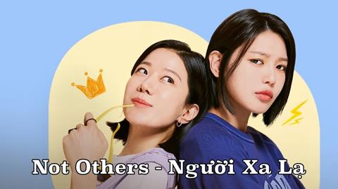 Xem Phim Not Others - Người Xa Lạ 2025 (Trọn bộ 15/15 Tập)