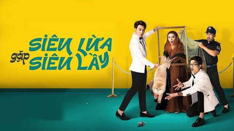 Xem Phim Siêu Lừa Gặp Siêu Lầy 2025 (Trọn Bộ, Full HD)