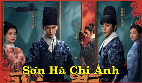 Xem Phim Sơn Hà Chi Ảnh (Trọn Bộ 24/24 Tập, Vietsub 2025)