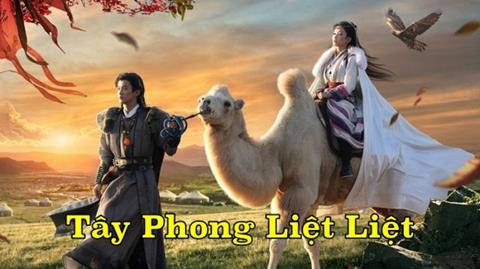 Xem Phim Tây Phong Liệt Liệt 2025 (Trọn bộ 20/20 Tập)