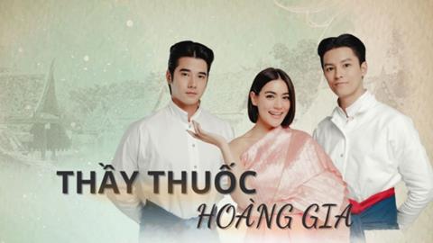 Xem Phim Thầy Thuốc Hoàng Gia 2025 (Trọn bộ 22/22 Tập)