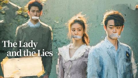 Xem Phim The Lady And The Lies (Trọn Bộ 20/20 Tập, Vietsub 2025)