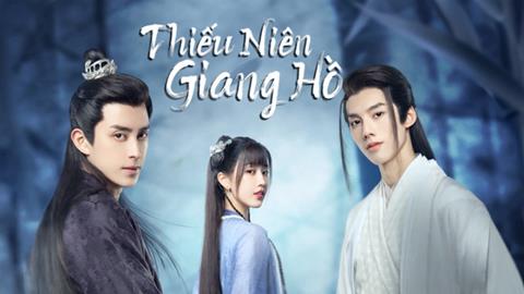 Xem Phim Thiếu Niên Giang Hồ 2025 (Trọn bộ 24/24 Tập)