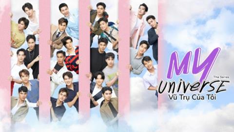 Xem Phim Vũ Trụ Của Tôi - My Universe Tập 15,16,17 (FULL 24 Tập)