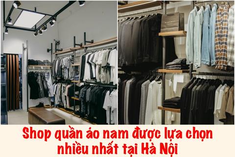 40+ Shop quần áo nam được lựa chọn nhiều nhất tại Hà Nội