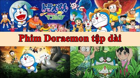 Tổng hợp 26+ phim Doraemon tập dài hay nhất