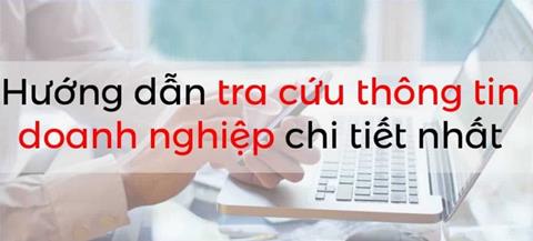 Hướng dẫn cách tra cứu thông tin doanh nghiệp online đơn giản và hiệu quả