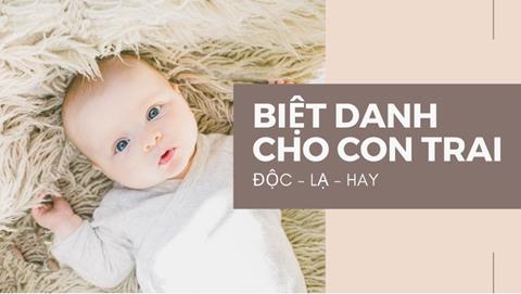 1001+ Biệt danh cho con trai hay, dễ thương và ấn tượng nhất