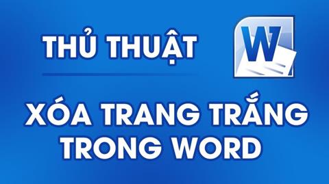 Cách xóa trang trắng trong Word Macbook và Windows 2007, 2010, 2016, 2019