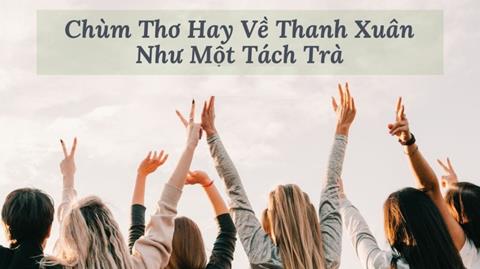Thanh xuân như một tách trà & 1001+ phiên bản Hài Hước 2024