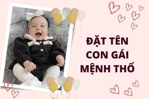 1001+ Tên con gái mệnh Thổ hay, ý nghĩa & mang lại nhiều may mắn