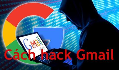 Cách Hack Tài khoản Gmail đơn giản & hiệu quả, ai cũng làm được!!!