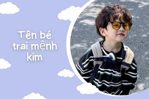 1001+ Tên con trai mệnh Kim hay, ý nghĩa & hợp phong thuỷ