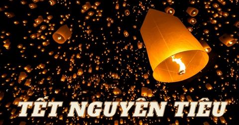 Tết Nguyên Tiêu là gì? Rằm tháng Giêng 2024 nên làm gì?