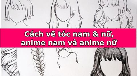 Cách vẽ tóc Nam & Nữ, Anime Nam và Anime nữ đơn giản, ai cũng vẽ được