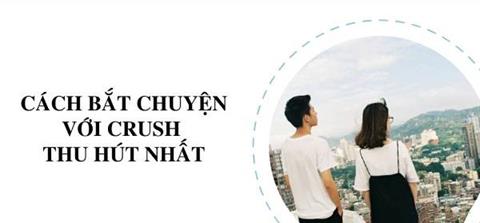 1001+ Cách bắt chuyện với crush qua tin nhắn thu hút nhất 2023