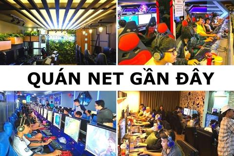 Tìm quán net gần đây chất lượng, mở cửa 24/24 nhanh nhất, chính xác