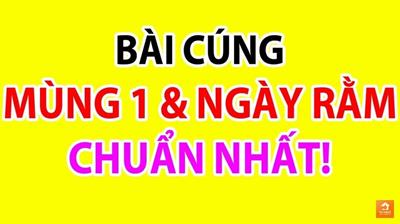 Văn khấn cúng Ngày Rằm hàng tháng & Mùng 1 đầy đủ và chính xác