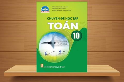 [Ebook] TẢI Sách Chuyên Đề Toán 10 Chân Trời Sáng Tạo PDF Miễn Phí