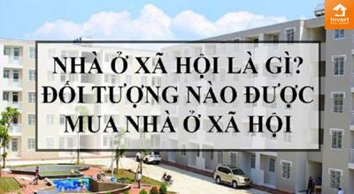 Điều kiện mua nhà ở xã hội ở TP HCM và Hà Nội năm 2022