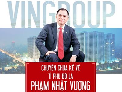 Tỷ phú Phạm Nhật Vượng & Những điều bạn chưa biết !!!