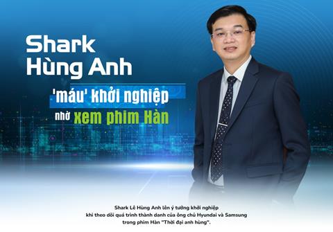 Shark Lê Hùng Anh là ai? Thông tin Tiểu sử & Sự nghiệp chi tiết 2024