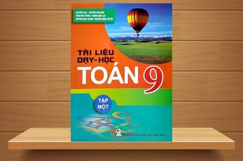 [Ebook] TẢI Sách Tài Liệu Dạy Học Toán 9 Tập 1 - Nguyễn Cam PDF